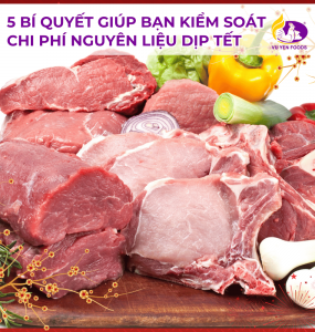 CÁCH GIẢM CHI PHÍ NGUYÊN LIỆU DỊP TẾT