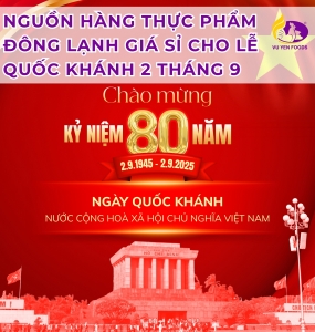 GIAO HÀNG ĐÔNG LẠNH HỎA TỐC LỄ 2 THÁNG 9