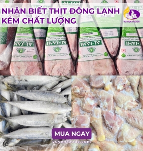 7 DẤU HIỆU NHẬN BIẾT THỊT ĐÔNG LẠNH KÉM CHẤT LƯỢNG