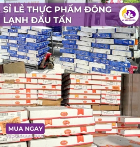 ĐƠN VỊ CUNG CẤP THỰC PHẨM ĐÔNG LẠNH ĐẦU TẤN UY TÍN