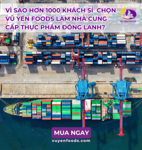 VÌ SAO CÁC ĐƠN VỊ KINH DOANH LỰA CHỌN THỰC PHẨM ĐÔNG LẠNH TẠI NAM SANG FOODS
