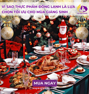 CHUẢN BỊ NGUỒN HÀNG THỰC PHẨM ĐÔNG LẠNH CHO MÙA GIÁNG SINH