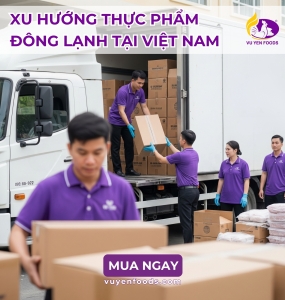 THỊ TRƯỜNG THỰC PHẨM ĐÔNG LẠNH TẠI VIỆT NAM